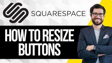 How to Resize Buttons on Squarespace
