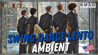 SWING DANCE LENTO, BIG BANDS, Música ambiente elegante. VIDEO VIAJANDO POR U.S.A CARTELES VINTAGE