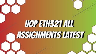 UOP ETH321 All Assignments Latest