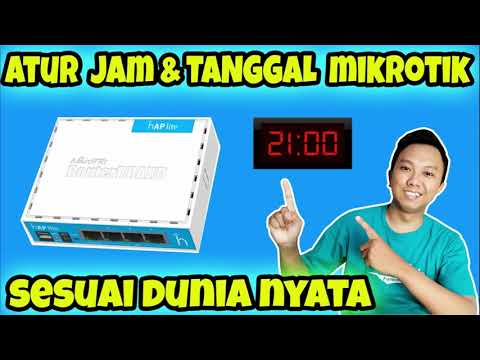 CARA ATUR JAM DAN TANGGAL DI MIKROTIK - YouTube