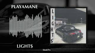 PLAYAMANE - LIGHT$