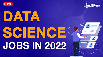 Data Science Jobs for 2022 | How To Get Data Science Job | Data Science | Intellipaat