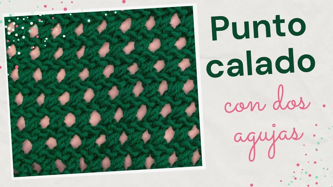 №50 🌏  Punto calado de red 🌏 con dos agujas