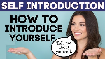 SELF INTRODUCTION  How to Introduce Yourself in English  Tell Me About Yourself Interview Answer
