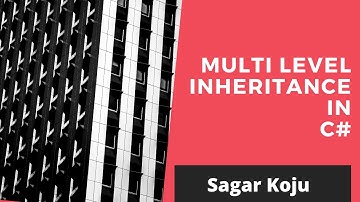 Multi-Level Inheritance in C#