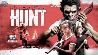 AMERICAN HUNT: HUNT OR BE HUNTED 🎬 Full Exclusive Horror Movie Premiere 🎬 English HD 2022