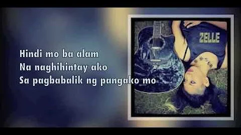 Di Na Sana - Zelle (Lyrics)