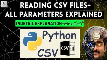 Tutorial-10:How to work with CSV files? | Machine Learning | Telugu