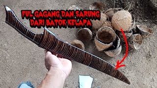 membuat golok sederhana full BATOK KELAPA/extraordinary crafts from coconut shells