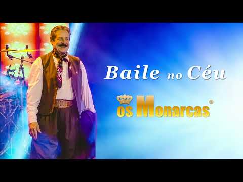 OS MONARCAS - BAILE NO CÉU