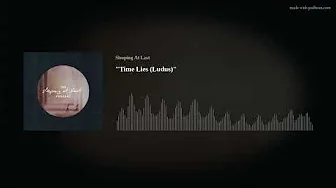 "Time Lies (Ludus)"