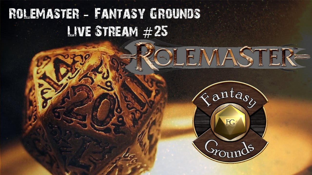 ⦾ Fantasy Grounds 'Rolemaster' ⦾ (Stream #25)