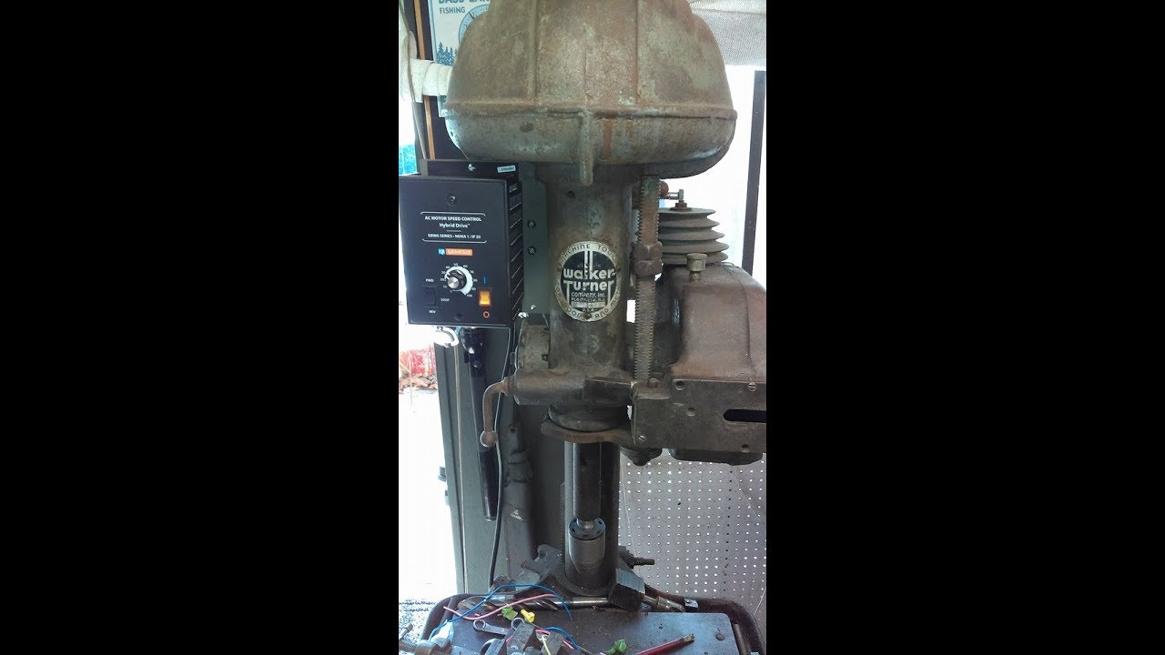 Walker Turner Drill press with VFD YouTube