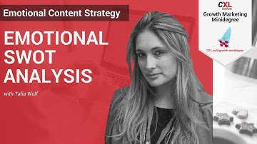 Emotional SWOT Analysis  | CXL Institute Conversion Optimization Microlesson