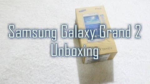 Samsung Galaxy Grand 2 Unboxing and Hands-on preview
