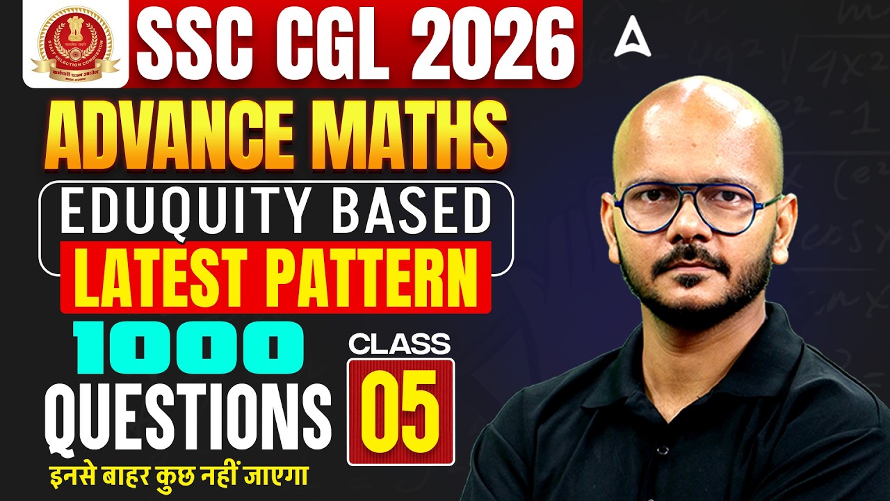 SSC CGL Maths Practice Set | SSC CGL Maths 2026 | Eduquity Based | SSC CGL Maths Classes | Tarun Sir