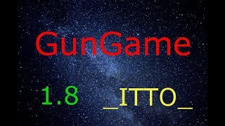 GunGame 1.8-1.12 Bungeecord und Bukkit/Spigot [Deutsch/FullHD]/ _ITTO_