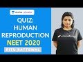 L1: Human Reproduction | 15 most Important Questions for NEET 2020 | Target NEET 2020