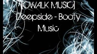 [CWALK MUSIC] Deepside - Booty Music