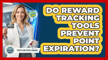 Do Reward Tracking Tools Prevent Point Expiration?