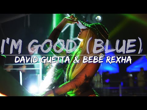 David Guetta & Bebe Rexha - I'm Good (Blue) (Clean) - Full Audio, 4k Video