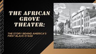 The African Grove Theater: America’s First Black Stage | DIGGING IN THE CRATES 🎞️
