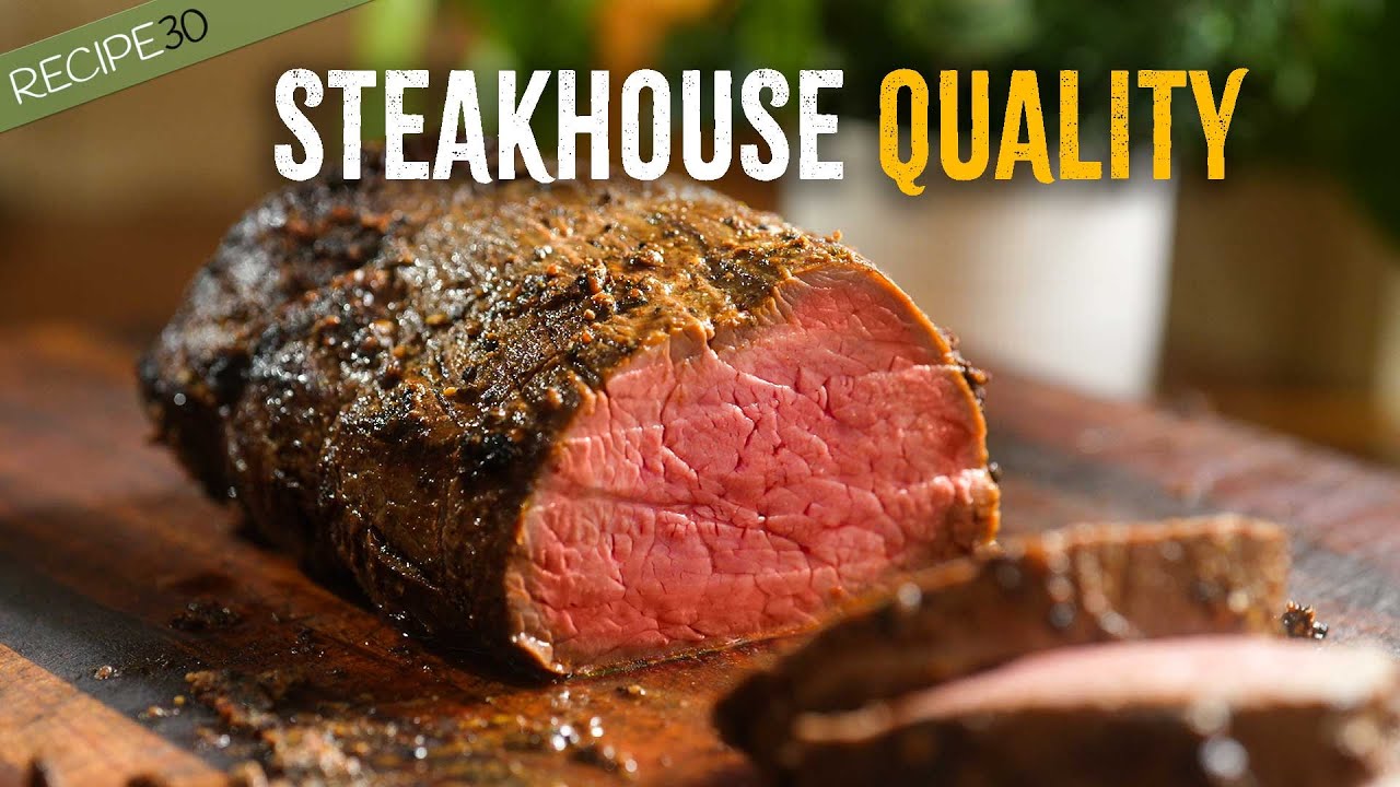 THE ULTIMATE STEAKHOUSE BEEF TENDERLOIN