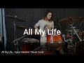 All my life  foo fighters  taylor hawkins tribute cover