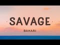 Bahari - Savage (Lyrics)