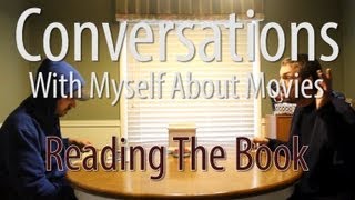 Conversations With Myself About Movies - Reading The Book