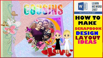 #9 HOW TO MAKE SCRAPBOOK LAYOUT DESIGN IDEAS IN MICROSOFT WORD II STEP BY STEP MS WORD TUTORIAL