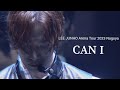 《CAN I》LEE JUNHO Arena Tour 2023 'また会える日' in Nagoya