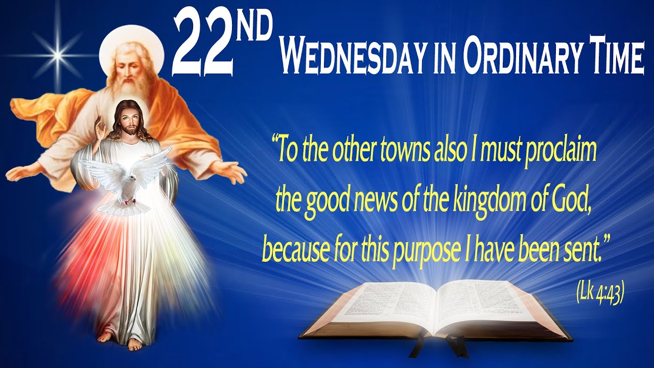 22ND WEDNESDAY IN ORDINARY TIME - Gospel (Luke 4:38-44) - The Word of God for Everyone