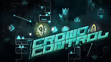 [MY HARDEST] Crowd Control by Deadlox, Endlevel and more (EXTREME DEMON) | Geometry Dash