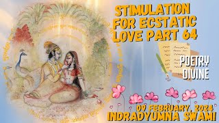 Stimulation For Ecstatic Love Part 64 - Poetry Divine