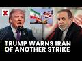 Trump Signals Possible New Strike While Pressuring Iran Over Nuclear Talks | NewsX World