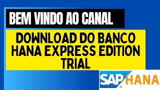 Curso HANA 000: Cadastro e download do gerenciador