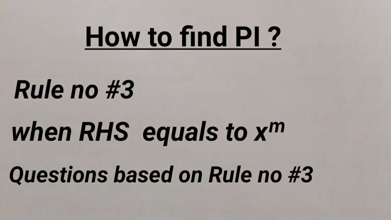 How to find PI of given differential equation rule no 3 YouTube