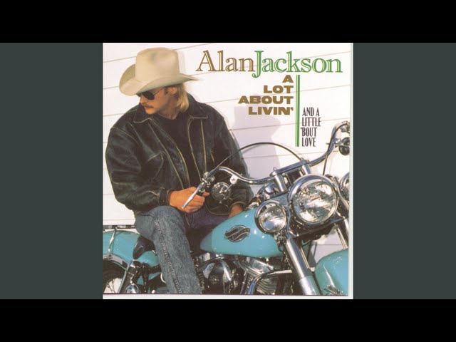 Alan Jackson - Up To My Ears In Tears