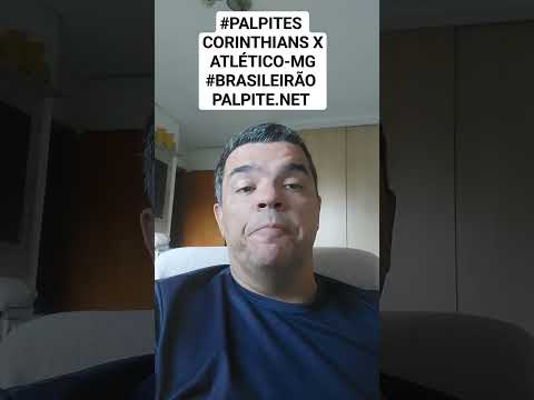 #PALPITES CORINTHIANS X ATLÉTICO-MG #BRASILEIRÃO PALPITE.NET