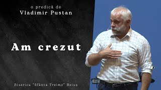Vladimir Pustan | Am crezut | Ciresarii TV | 25-iulie-2021