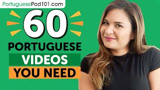 Learn Portuguese: 60 Beginner Portuguese Videos You Must Watch