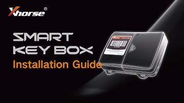 How to Install Xhorse SMART KEY BOX into Your Car - cardiagtool.co.uk
