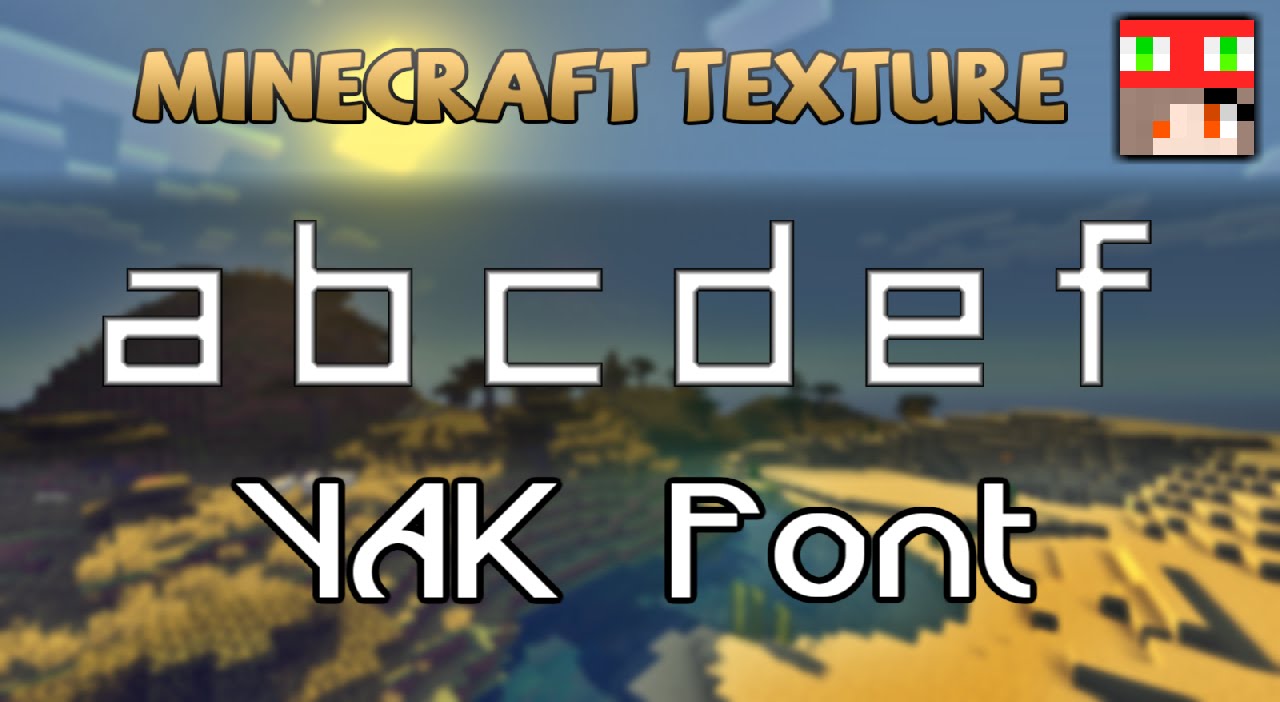 Minecraft Font Texture Yak Font Youtube