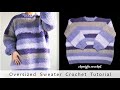 Oversized Sweater Crochet Tutorial  |  Drop Shoulder Sweater