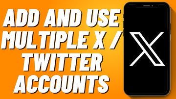 How to Add and Use Multiple X / Twitter Accounts on Mobile (2024)