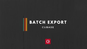 Batch Export In CUBASE PRO
