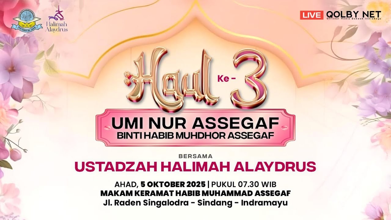 LIVE Haul ke - 3 Hubabah Umi Nur Binti Al Habib Muhdhor Assegaf | Bersama Ustadzah Halimah Alaydrus