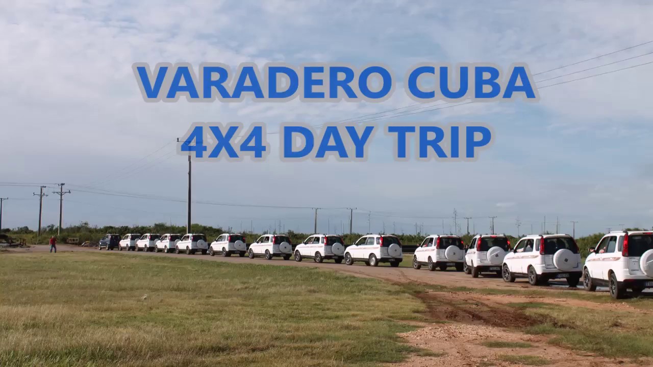 CUBA VARADERO 4X4 EXCURSION YouTube
