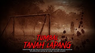 Tumbal Lahan Tanah Lapang